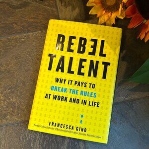 Rebel Talent: Why It Pays to Break the Rules at Work and in Life (HARDCOVER)